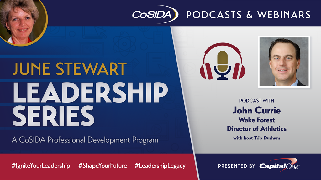 Now Available: June Stewart Leadership Series Podcast - Ep 01 - John Currie, Wake Forest Director of Athletics